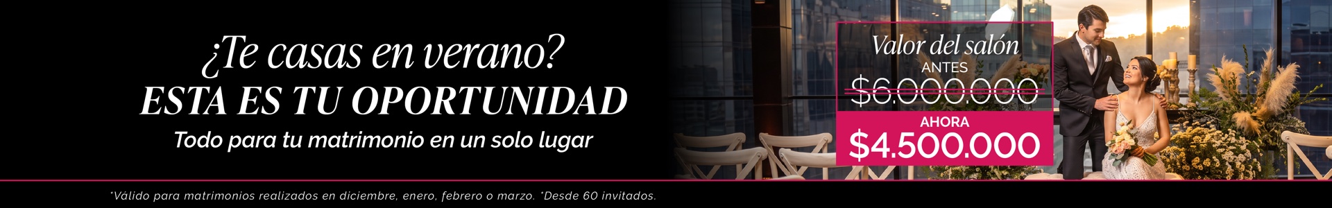 Promoción de matrimonios de verano: salón de $6.000.000 a $4.500.000 en Piso 18